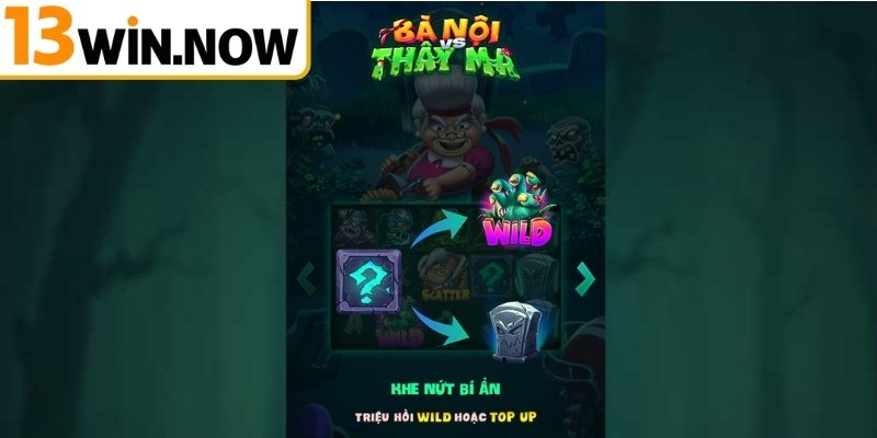 Bà Nội Thây Ma 13Win - Slot Zombie Siêu Dị Và Siêu Hấp Dẫn 1 Khám phá slot Bà Nội Thây Ma 13Win