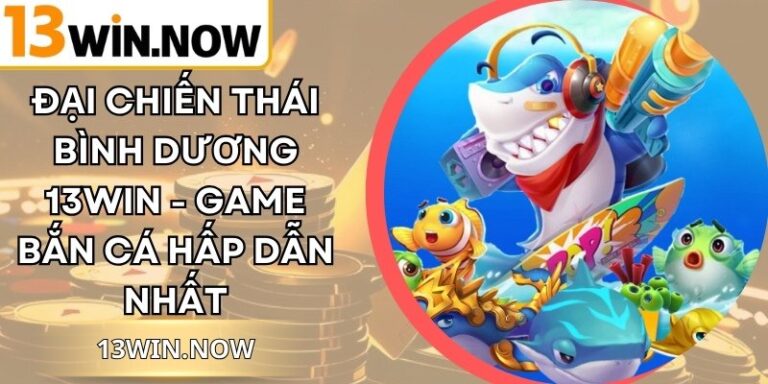 Đại Chiến Thái Bình Dương 13Win - Game Bắn Cá Hấp Dẫn Nhất 7 Đại Chiến Thái Bình Dương 13Win - Game Bắn Cá Hấp Dẫn Nhất